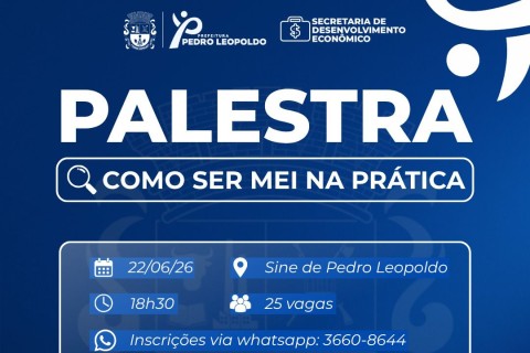 Sine e Sebrae promovem palestra gratuita sobre MEI em Pedro Leopoldo