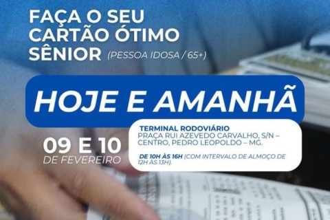 Último dia para emissão do Cartão ÓTIMO Sênior em Pedro Leopoldo acontece nesta terça-feira (10)