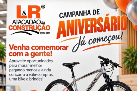 L&R Atacadão da Construção celebra aniversário com descontos de até 50%, sorteios e ofertas especiais