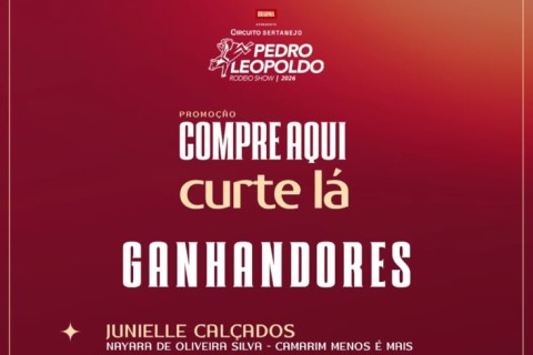 Campanha “Compre Aqui, Curte Lá” divulga vencedores de sorteio de camarins da Pedro Leopoldo Rodeio Show